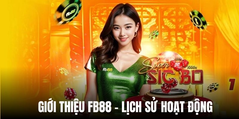 Sự ra đời của nhà cái Fb88